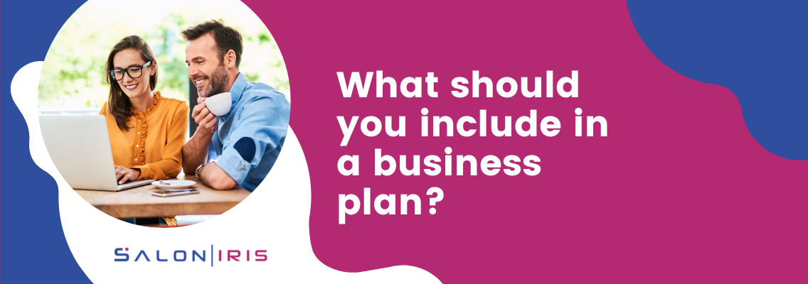 What should you include in a business plan?