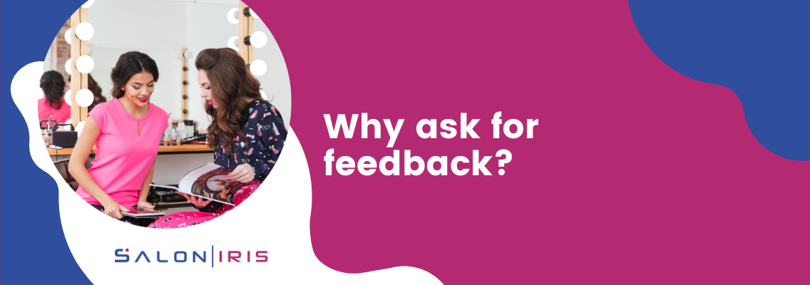 Why ask for feedback?